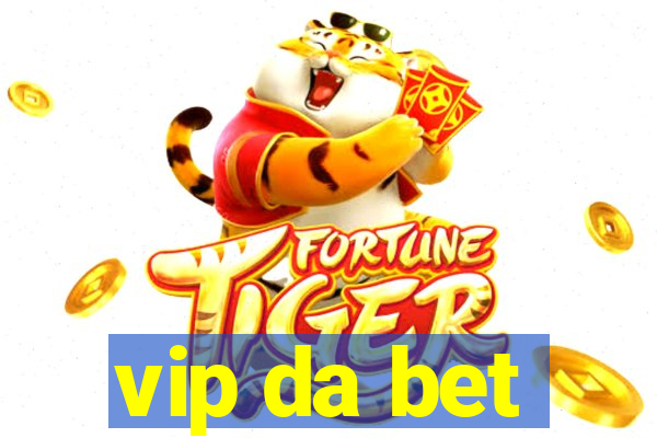 vip da bet